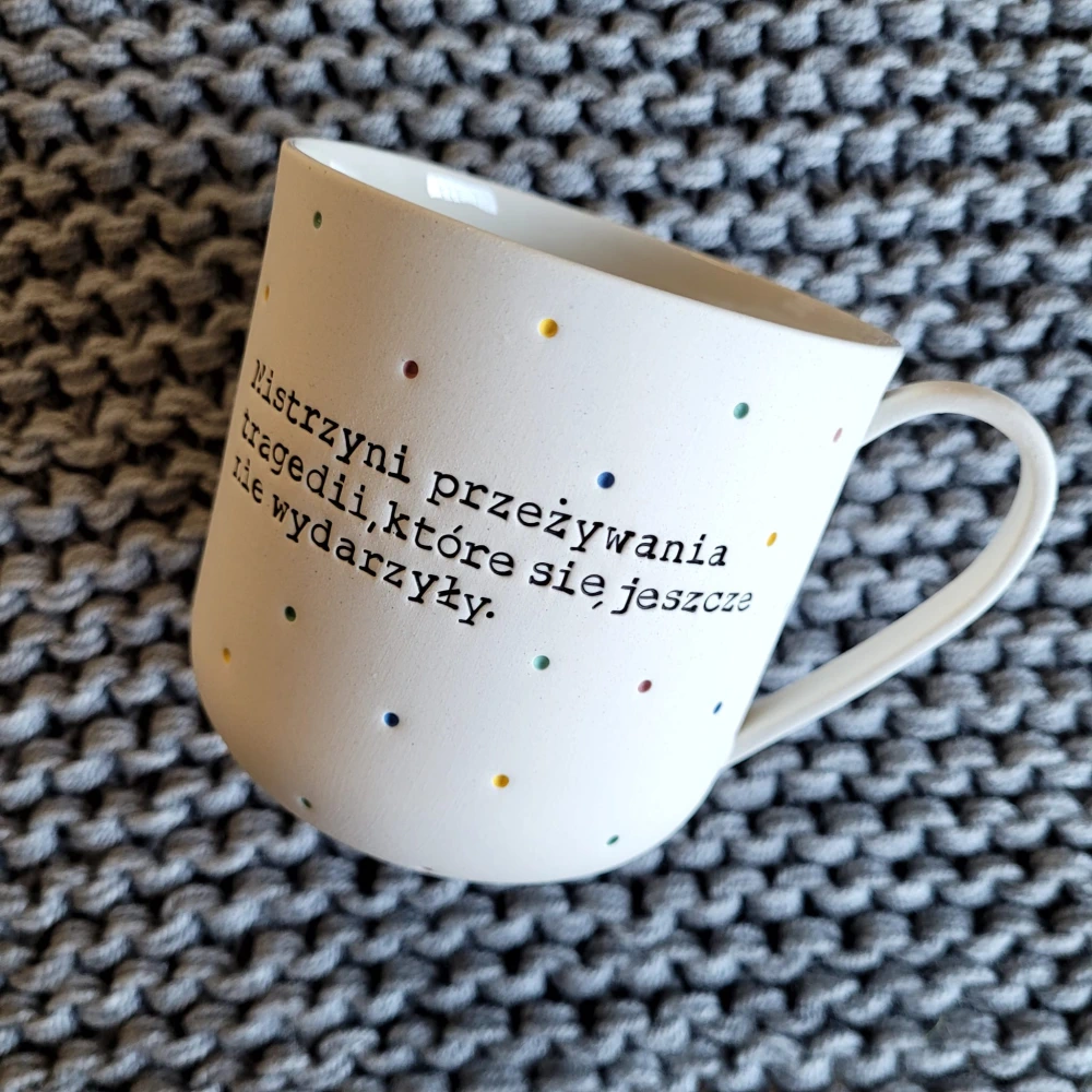 Duża Filiżana z uchem MISTRZYNI PRZEŻYWANIA TRAGEDII, KTÓRE SIĘ JESZCZE NIE WYDARZYŁY 500 ml