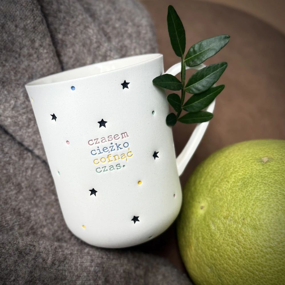 Kubek z uchem CZASEM CIĘŻKO COFNĄĆ CZAS. 400 ml