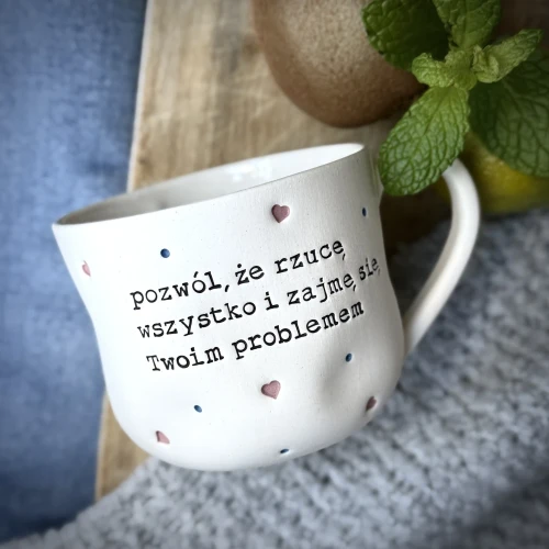 manou_filizanka_pozwol_ze_rzuce_wszystko_i_zajme_sie_twoim_problemem_250_ml.webp
