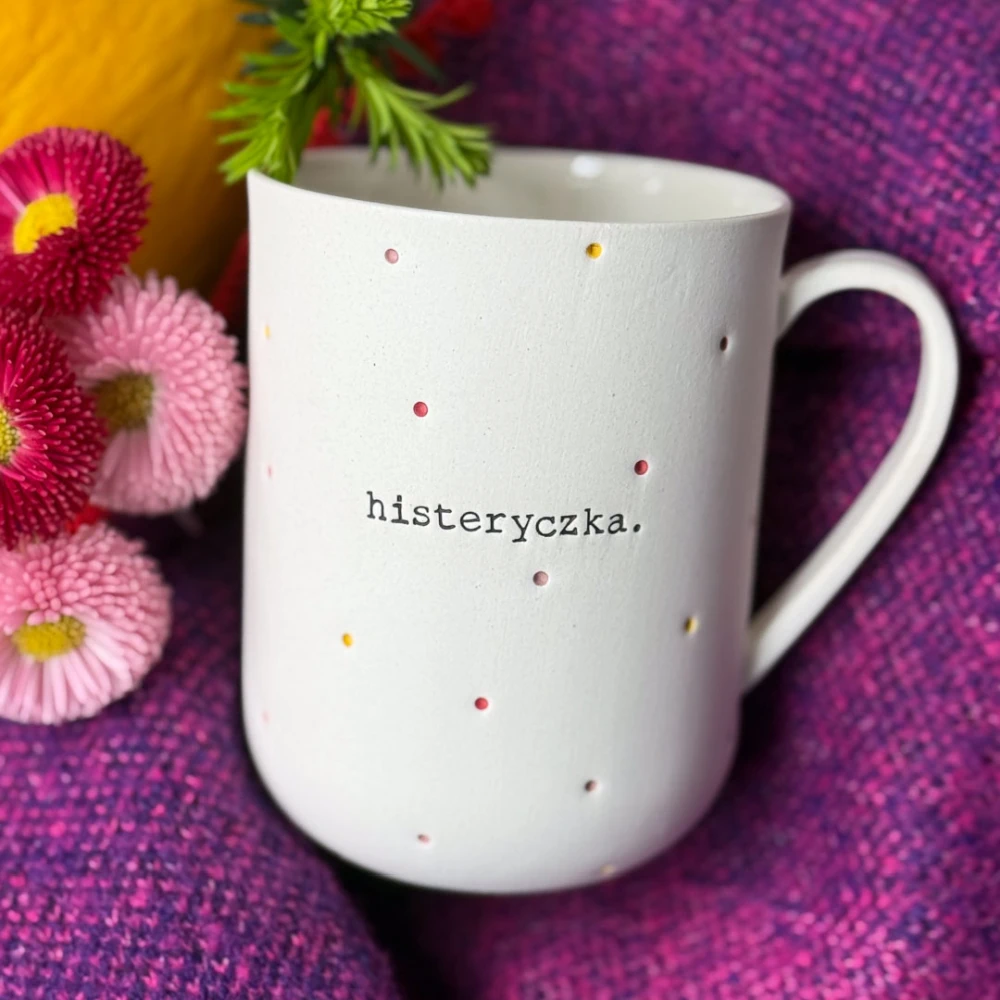 Kubek z uchem HISTERYCZKA 400 ml